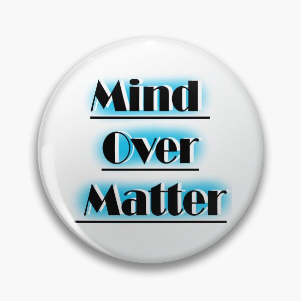 Item preview, Mind Over Matter designed and sold by Seeded.