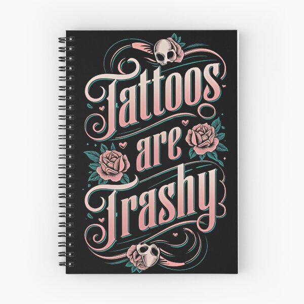 Item preview, Tattoos Are Trashy Funny Sarcastic Tattoo Lover Design designed and sold by ArtFromBeyond.