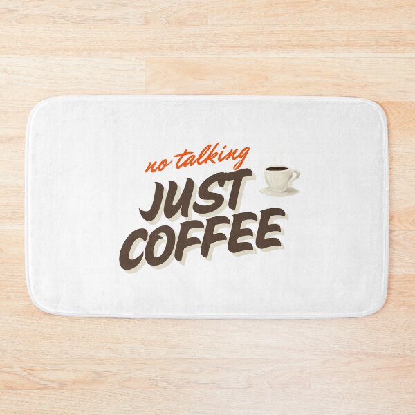 Item preview, No Talking, Just Coffee designed and sold by OTCreativeLab.