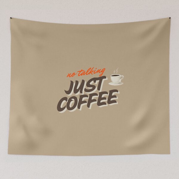 Item preview, No Talking, Just Coffee designed and sold by OTCreativeLab.