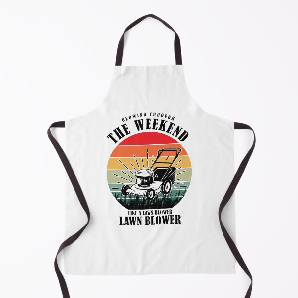 Item preview, Blowing through the weekend like a lawn blower, Lawn Care designed and sold by BDLuck2021.