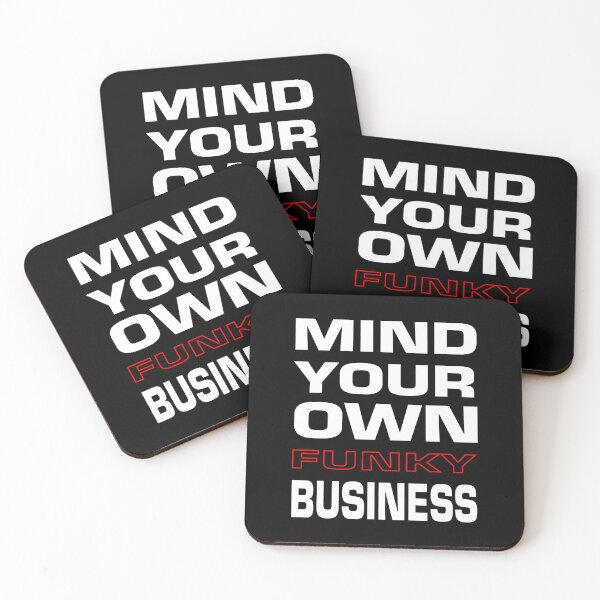 Item preview, Mind your own funky business designed and sold by MantixArt.