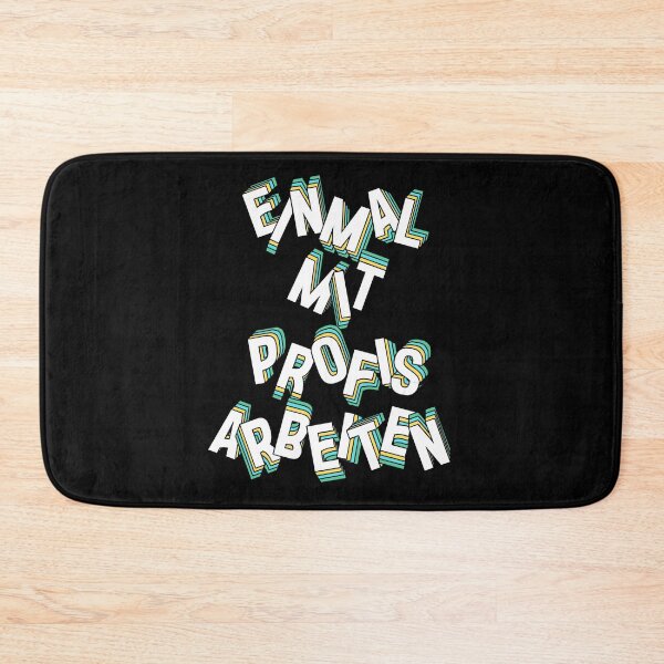 Item preview, Einmal mit Profis arbeiten, Spruch designed and sold by suekieper.