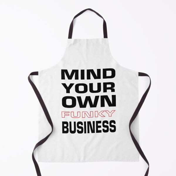Item preview, Mind your own funky business - Black letters designed and sold by MantixArt.