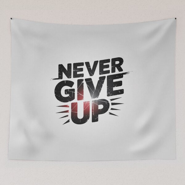 Item preview, Never Give Up – Perseverance above all! designed and sold by FrenchTouch77.