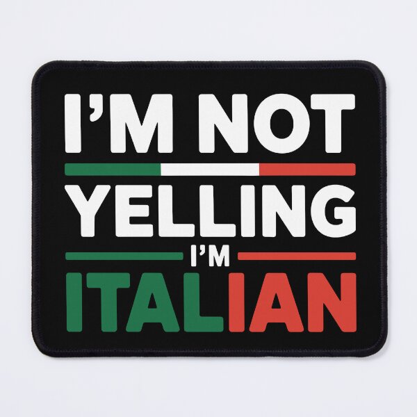Item preview, I'm Not Yelling I'm Italian Bold Flag Pride designed and sold by Serbin.