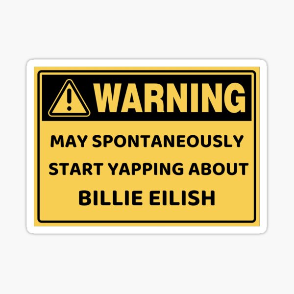 Item preview, Yapping Warning Billie Eilish designed and sold by andres + thomas.