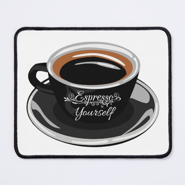 Item preview, Espresso Yourself designed and sold by JLClassics.