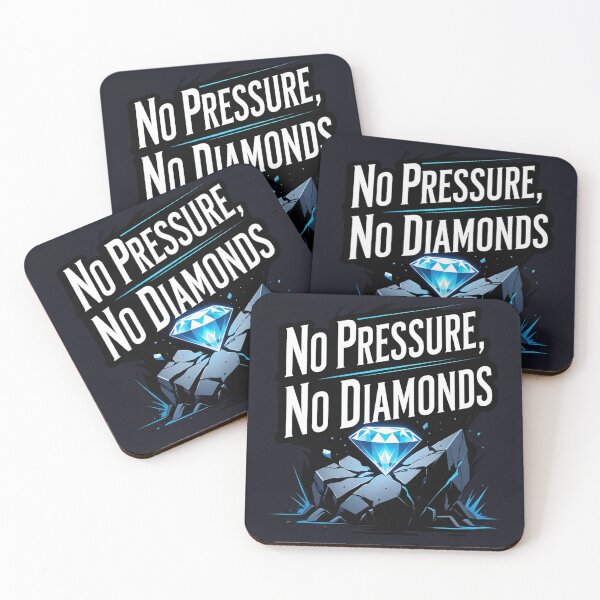Item preview, No pressure, no diamonds design designed and sold by Motivated Sensei.