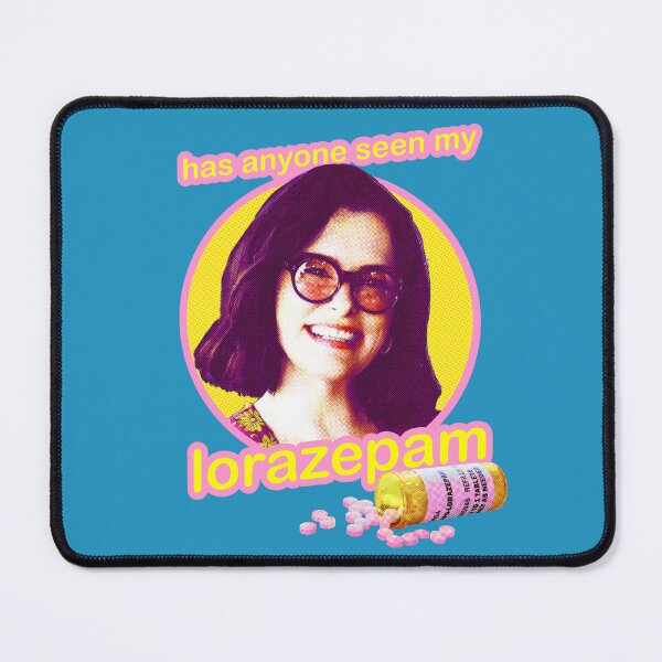 Item preview, Parker posey has anyone seen my lorazepam? designed and sold by VeryEnglishGent.