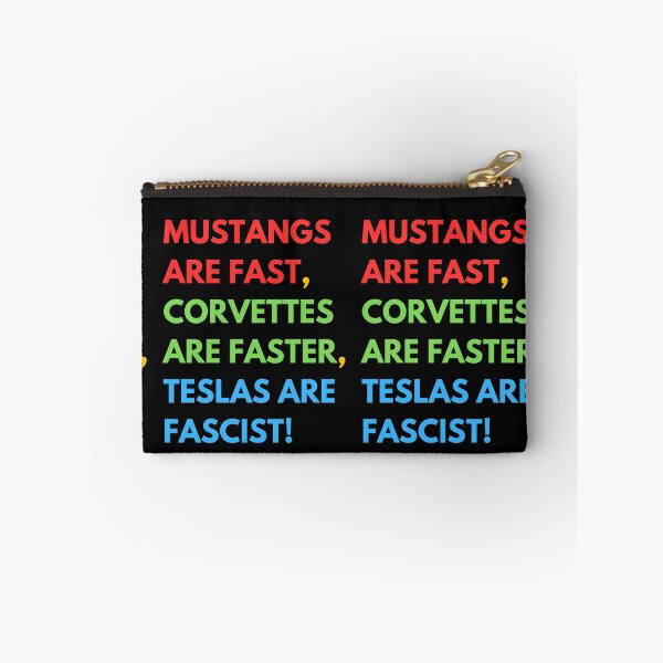 Item preview, Mustangs are FAST,  Corvettes are FASTER,  Teslas are FASCIST! designed and sold by Earth Nature Creations.