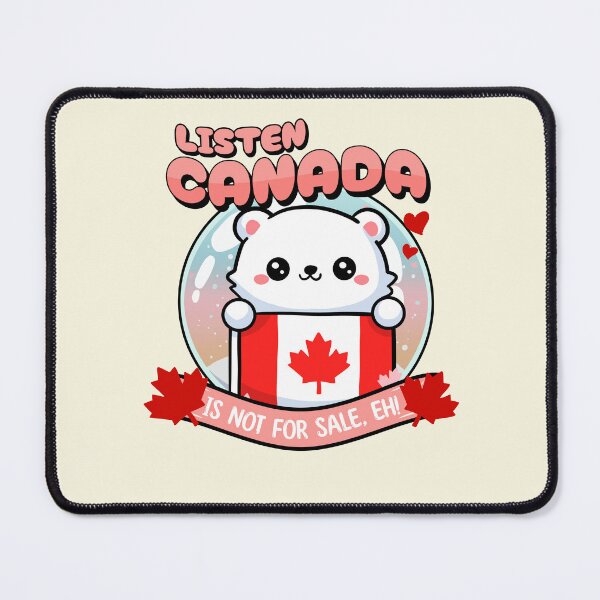 Item preview, Canada is Not For Sale Eh! designed and sold by BaffledSnout.