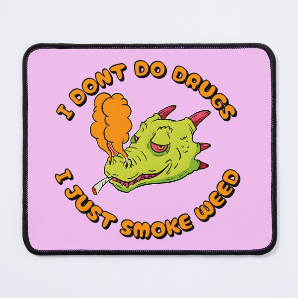 Item preview, I Dont Do Drugs, I Just Smoke Weed designed and sold by Mariana Piana.