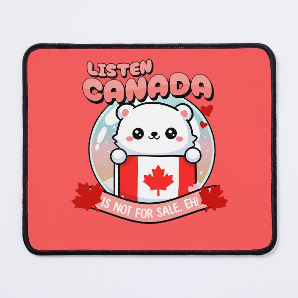 Item preview, Canada is Not For Sale Eh! designed and sold by BaffledSnout.