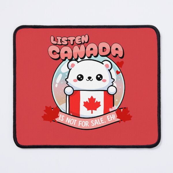 Item preview, Canada is Not For Sale Eh! designed and sold by BaffledSnout.