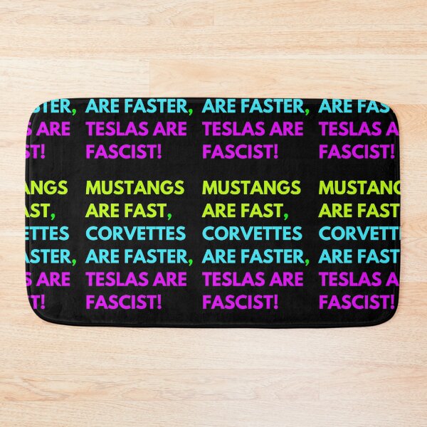 Item preview, Mustangs are FAST,  Corvettes are FASTER,  Teslas are FASCIST! designed and sold by Earth Nature Creations.