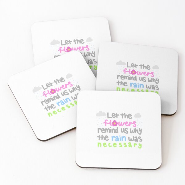 Item preview, ‘Let the flowers remind us why the rain was necessary’  designed and sold by Eva4EvaDesigns.
