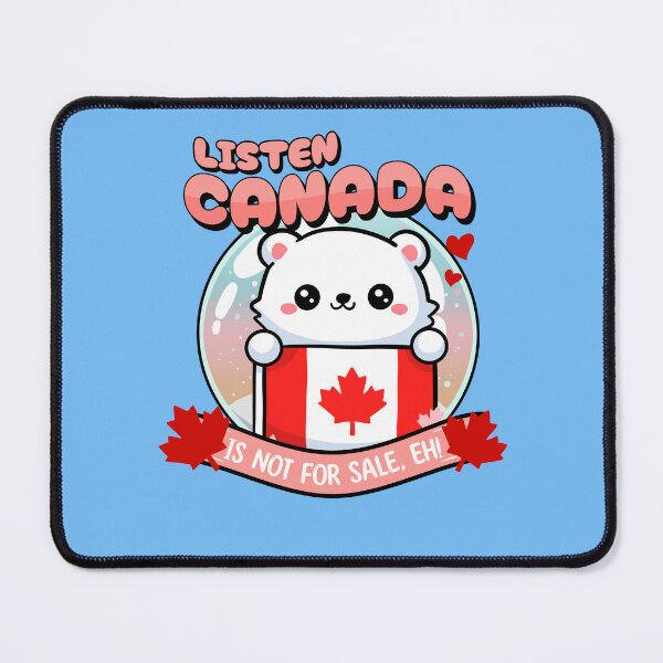 Item preview, Canada is Not For Sale Eh! designed and sold by BaffledSnout.