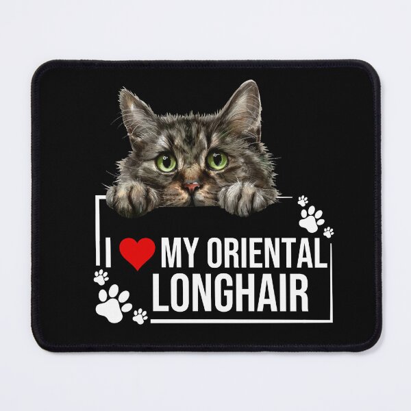 Item preview, I Love My Oriental Longhair Cat designed and sold by TheAnimalZ00.