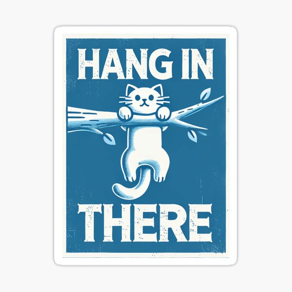 Item preview, Hang in there cat  designed and sold by PrincessHoneyB.