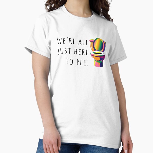 Item preview, We're All Just Here to Pee. designed and sold by FaitrixDesigns.