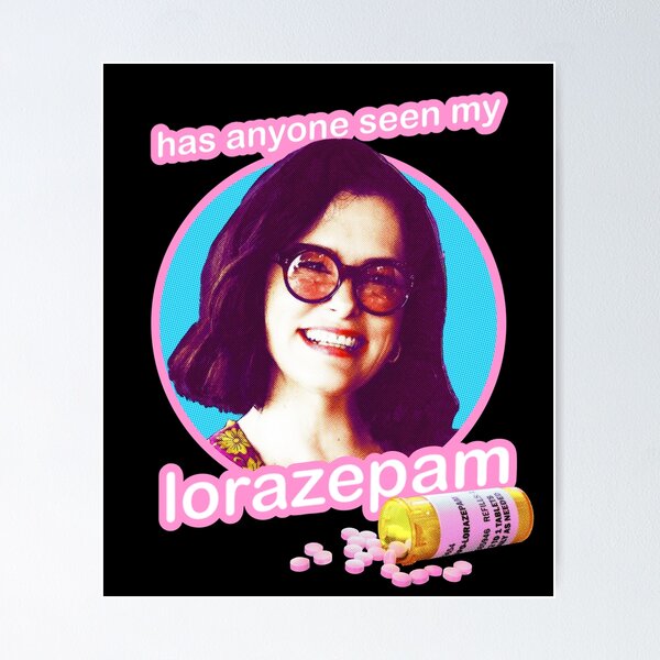 Item preview, Copy of Parker posey has anyone seen my lorazepam? designed and sold by VeryEnglishGent.