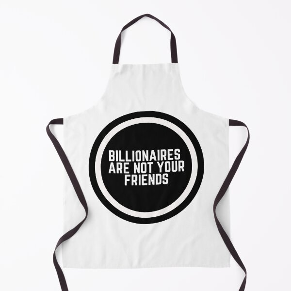 Item preview, Billionaires Are Not Your Friends designed and sold by CharmStudio.