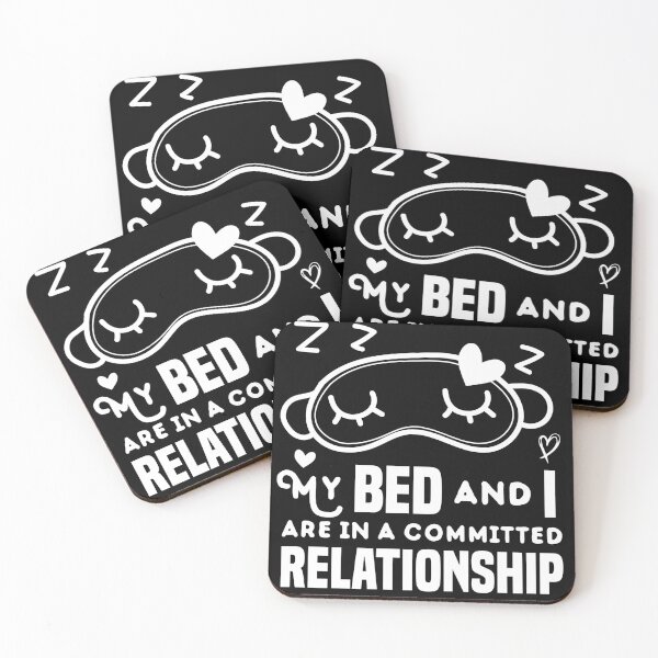 Item preview, My bed and I are in a committed relationship ilove sleeping relaxation designed and sold by ilyanadesign.