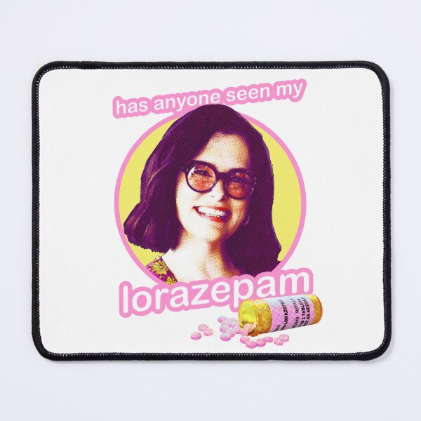 Item preview, Parker posey has anyone seen my lorazepam? designed and sold by VeryEnglishGent.