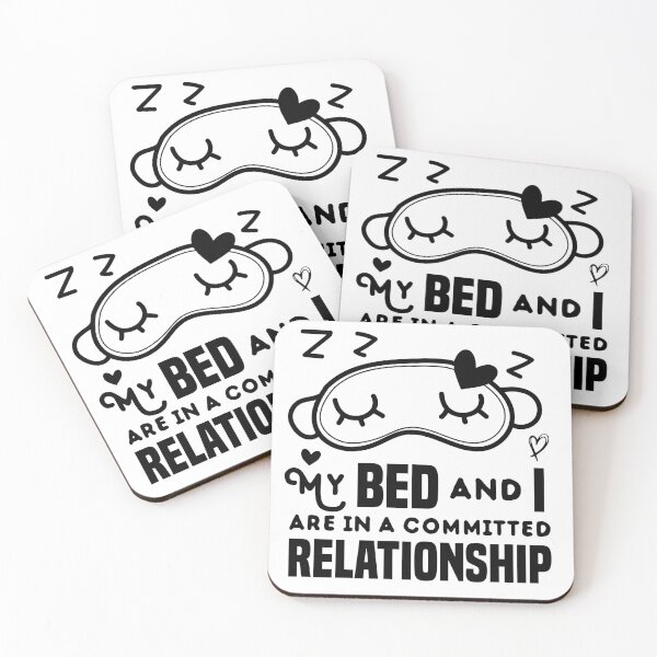 Item preview, My bed and I are in a committed relationship ilove sleeping relaxation designed and sold by ilyanadesign.