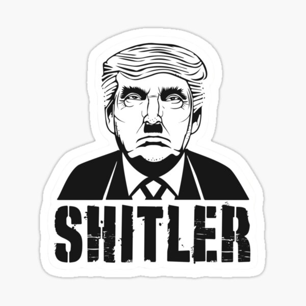 Item preview, Funny Anti Trump GOP Republican Protest Fascism Nazi Hitler Hilarious SHITLER designed and sold by Pullin Shirts.