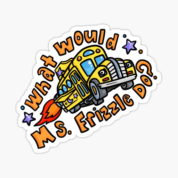 Item preview, What Would Ms Frizzle Do? High Quality Art Magic School Bus 90s Nostalgia Scholastic Field Trips designed and sold by familiarsadie.