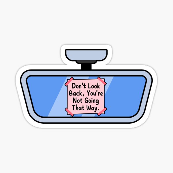 Item preview, Don't Look Back, You're Not Going That Way. designed and sold by Alberto Dominguez.