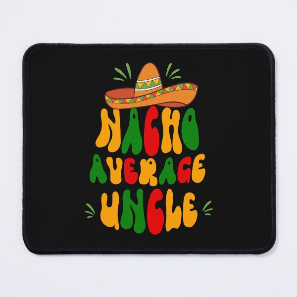 Item preview, Nacho Average Uncle Cinco de Mayo Sombrero Mexican designed and sold by MizoX7.