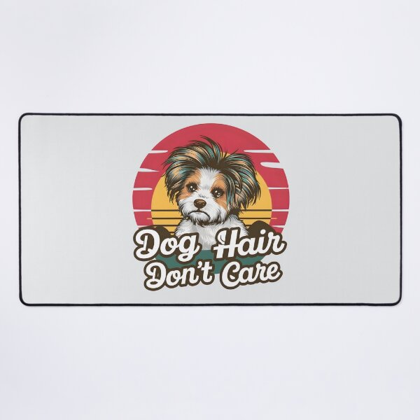 Item preview, Dog Hair Don’t Care – Funny Dog Pun designed and sold by Jollys-ArtShop.