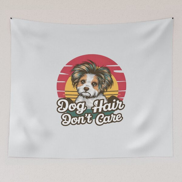 Item preview, Dog Hair Don’t Care – Funny Dog Pun  designed and sold by Jollys-ArtShop.