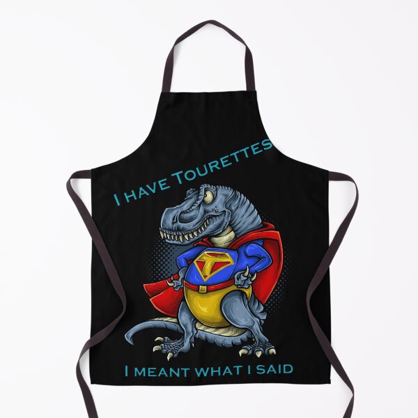 Item preview, I have Tourettes, I meant what I said designed and sold by tandral999.