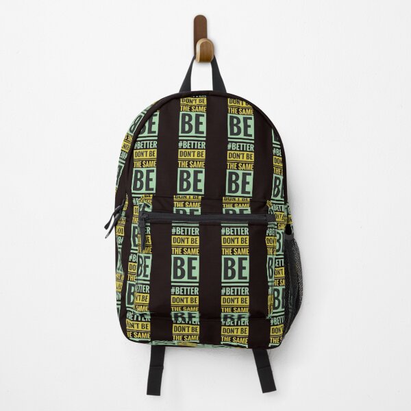 Item preview, Don't Be the Same Be Better: Motivational designed and sold by Black_Art.