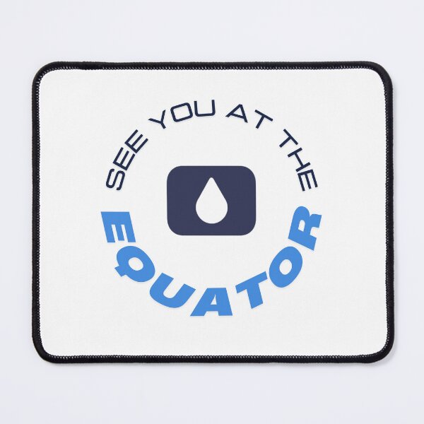 Item preview, See you at the equator! designed and sold by SwiftStickerz.