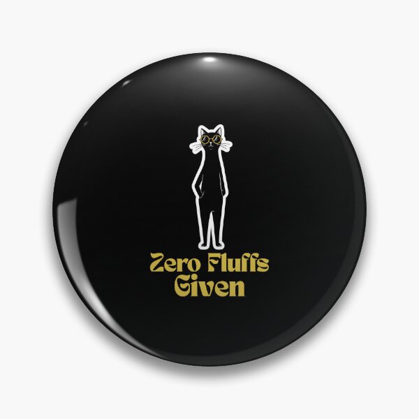 Item preview, Zero Fluffs Given Black Cat – The Ultimate Mood designed and sold by Meow Cat.