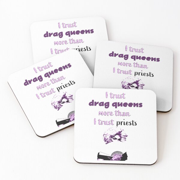 Item preview, I trust drag queens more than I trust priests with a republican dream gurl designed and sold by Signs for Dark Times.