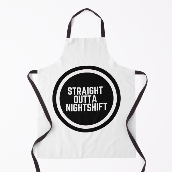 Item preview, Straight Outta Nightshift designed and sold by CharmStudio.
