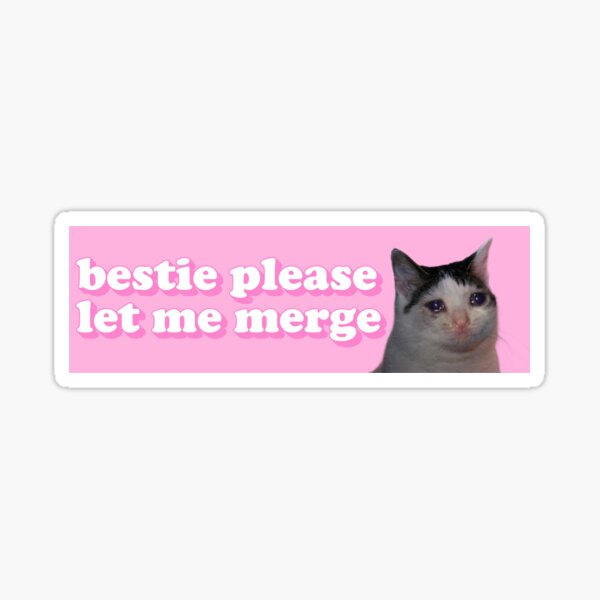 Artikel-Vorschau von Bestie, bitte lass mich zusammenführen, lustige traurige Katzen-Meme-Stoßstange fürs Auto, designt und verkauft von Dapper-Art.