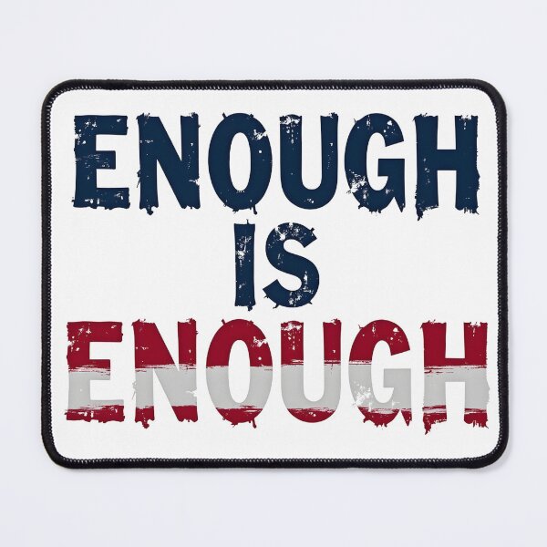 Item preview, Enough is enough designed and sold by Fab-Haven.