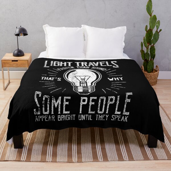 Item preview, Light Travels Faster Sound Sarcastic Sarcasm Funny Saying designed and sold by Dressed For  Duty.
