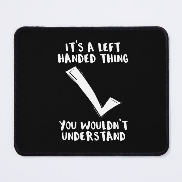 Item preview, It’s A Left Handed Thing Lefty Backwards Checkmark Funny designed and sold by Dressed For Duty.