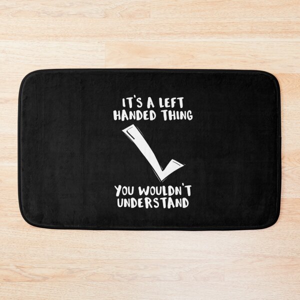 Item preview, It’s A Left Handed Thing Lefty Backwards Checkmark Funny designed and sold by Dressed For  Duty.