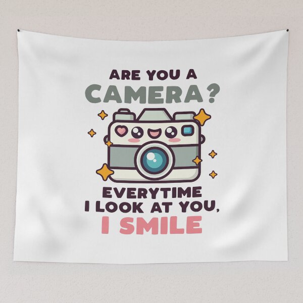 Item preview, Are you a camera? Everytime I look at you, I Smile designed and sold by People Tee.