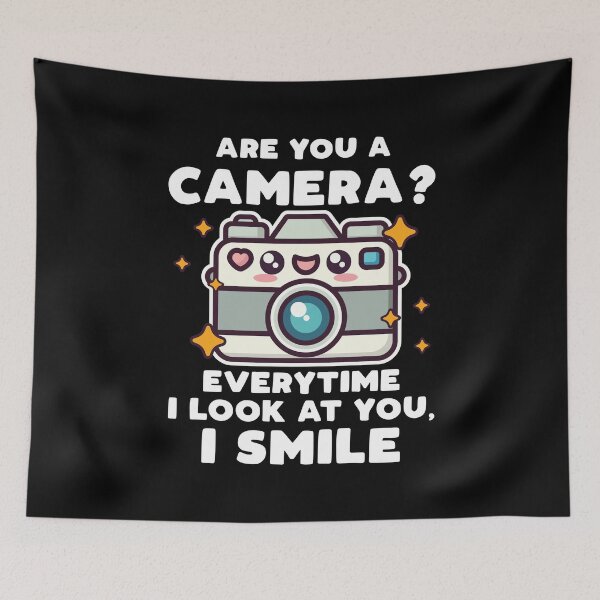Item preview, Are you a camera? Everytime I look at you, I Smile designed and sold by People Tee.