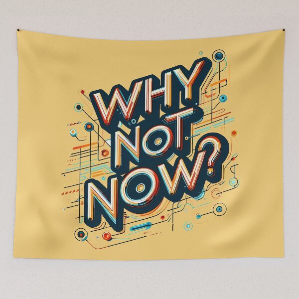 Item preview, Why not now, typography designed and sold by maxmaj.